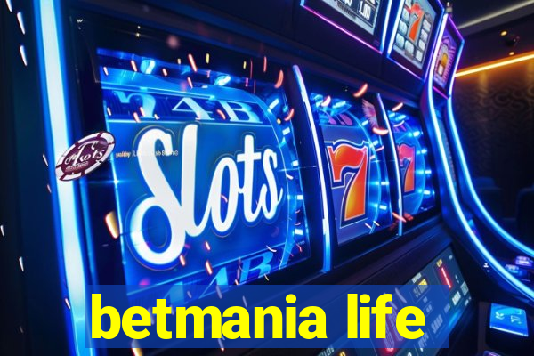 betmania life